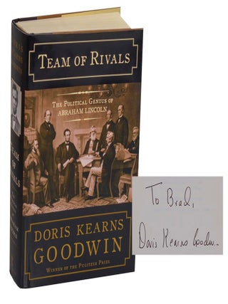 Item #212033 Team of Rivals: The Political Genius of Abraham Lincoln (Signed First Edition)....