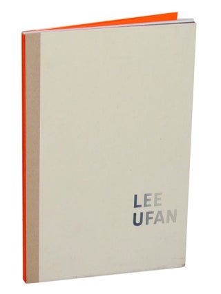 Item #212268 Lee Ufan. Lee UFAN, Barbara Rose