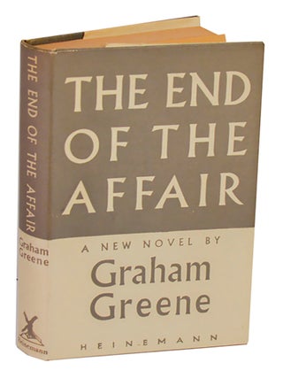 Item #212327 The End of The Affair. Graham GREENE