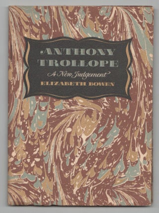 Item #212348 Anthony Trollope: A New Judgement. Elizabeth BOWEN, Hans Jelinek