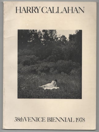 Item #212359 Harry Callahan - 38th Venice Biennial 1978. Harry CALLAHAN, Peter C. Bunnell