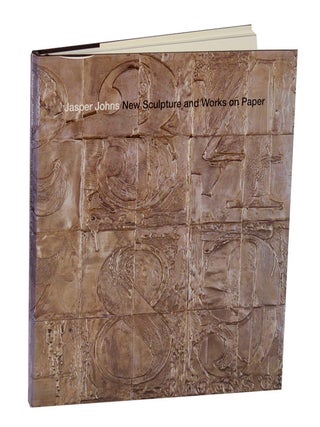 Item #212461 Jasper Johns: New Sculpture and Works on Paper. Jasper JOHNS