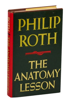 Item #212567 The Anatomy Lesson. Philip ROTH