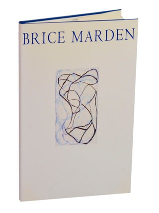 Item #212575 Brice Marden, Paintings, Drawings, and Etchings. Brice MARDEN, David Rimanelli