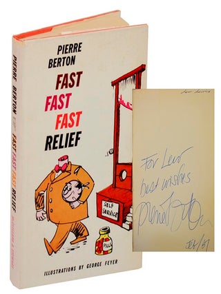 Item #212682 Fast Fast Fast Relief (Signed First Edition). Pierre BERTON, George Feyer