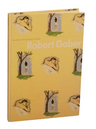 Item #212721 Robert Gober. Robert GOBER, Karel Schampers, Ulrich Loock, Trevor Fairbrother