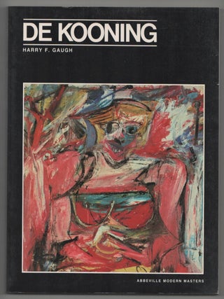 Item #212725 Willem De Kooning. Willem de Kooning, Harry F. Gaugh