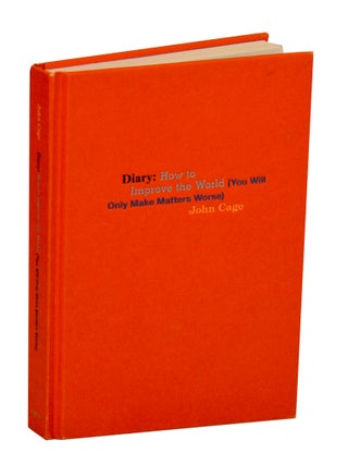 Item #212743 Diary: How to Improve the World (You Will Only Make Matters Worse). John CAGE,...