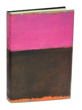 Item #212759 Mark Rothko. Mark ROTHKO, Mark Rosenthal, Brian O'Doherty, Barbara Novak, Carol...