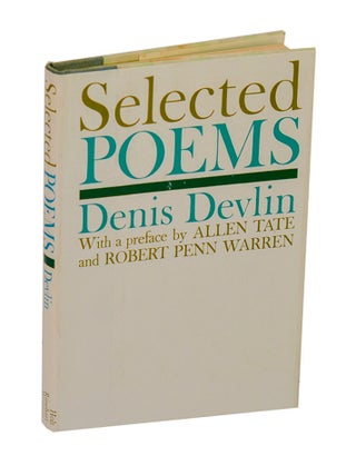 Item #212763 Selected Poems. Denis DEVLIN, Allen Tate, Robert Penn Warren
