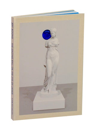 Item #212799 Jeff Koons: The Gazing Ball or the Eye of Janus. Jeff KOONS, Joachim Pissarro