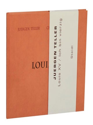 Item #212880 Louis XV. Juergen TELLER, Adrian Searle