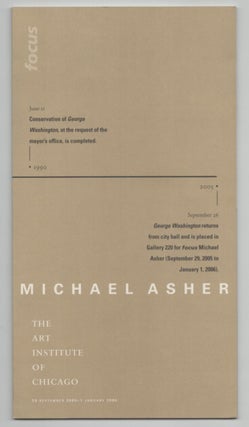 Item #212926 Michael Asher: George Washington at The Art Institute of Chicago. Michael...