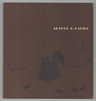 Item #213110 Arthur B. Davies [1862-1928) A Centennial Exhibition. Arthur B. DAVIES, John...