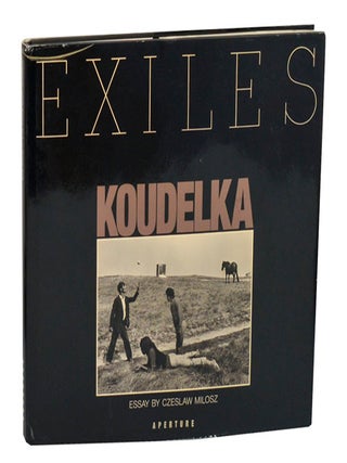 Item #213197 Exiles. Josef KOUDELKA, Czeslaw Milosz