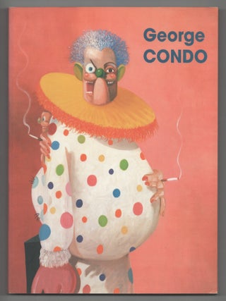 Item #213215 George Condo: La Civilisation Perdue / The Lost Civilization. George CONDO,...
