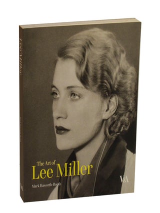 Item #213320 The Art of Lee Miller. Lee MILLER, Mark Haworth-Booth