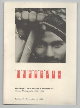 Item #213455 Pierre Dubreuil: Through the Lens of a Modernist. Pierre DUBREUIL