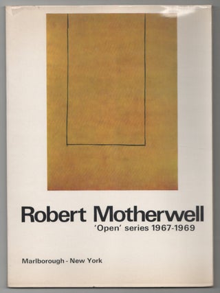 Item #213463 Robert Motherwell: Selections from a current series 'Open" 1967-1969. Robert...