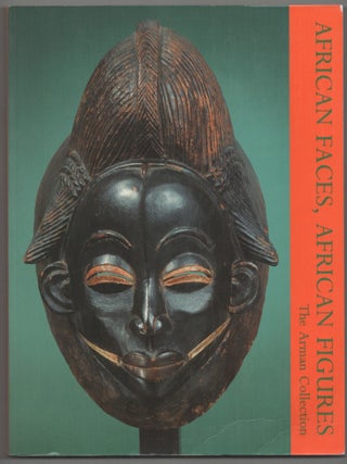 Item #213538 African Faces, African Figures: The Arman Collection. Alain NICOLAS,...