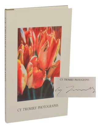 Item #213612 Cy Twombly: Photographs (Signed First Edition). Cy TWOMBLY, William Katz