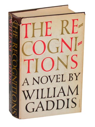 Item #213630 The Recognitions. William GADDIS