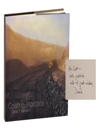Item #213645 Colstrip, Montana (Signed First Edition). David T. HANSON, Rick Bass