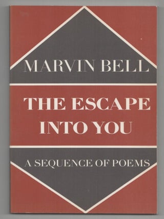 Item #213648 The Escape Into You. Marvin BELL