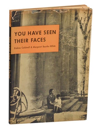 Item #213674 You Have Seen Their Faces. Margaret BOURKE-WHITE, Erskine Caldwell