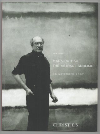 Item #213723 Mark Rothko: The Abstract Sublime. Mark ROTHKO, Robert Goldwater, Michael...