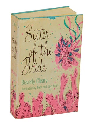 Item #213735 Sister of the Bride. Beverly CLEARLY, Beth, Joe Krush