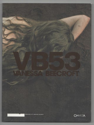 Item #213839 VB53. Vanessa BEECROFT, Francesco Bonami, Maria Luisa Frisa, Lapo Cianchi, Line...