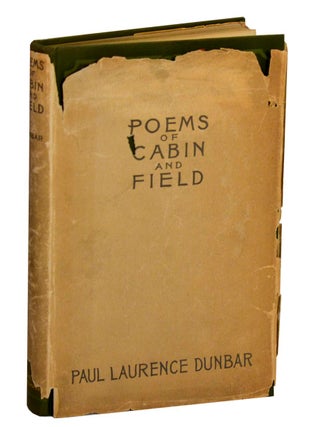 Poems of Cabin and Field. Paul Laurence DUNBAR, Alice Morse.