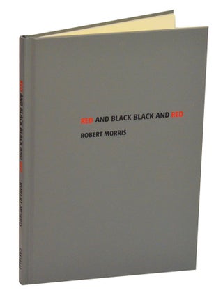 Item #214078 Robert Morris: Red and Black Black and Red. Robert MORRIS