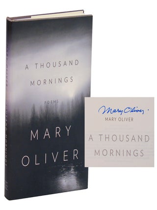 Item #214153 A Thousand Mornings (Signed First Edition). Mary OLIVER