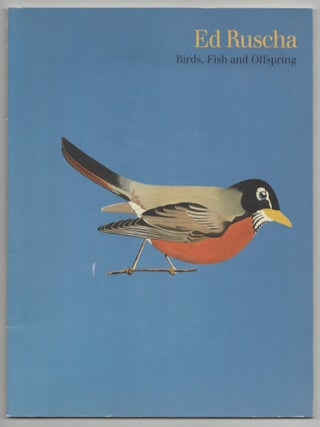 Item #214401 Ed Ruscha: Birds, Fish and Offspring. Ed RUSCHA, Paul Ruscha
