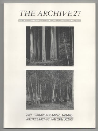 Item #214554 The Archive 27 Paul Strand and Ansel Adams: Native Land and Natural Scene....
