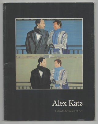 Item #214567 Alex Katz: Paintings, Drawings and Cutouts. Alex KATZ, Sue Scott