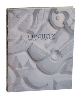 Item #214743 Lipchitz: Los Yesos En El Ivam. Jacques LIPCHITZ
