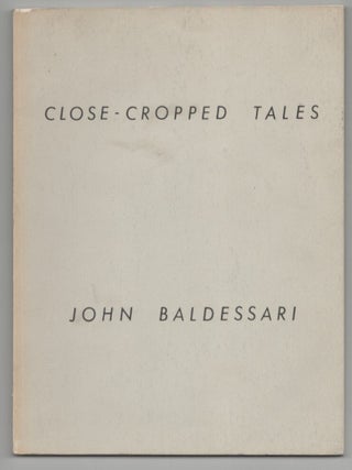 Item #214907 Close-Cropped Tales. John BALDESSARI