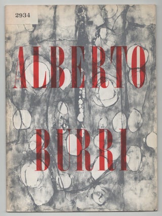 Item #214923 Alberto Burri. Alberto BURRI, James Johnson Sweeney