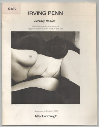 Item #215025 Irving Penn: Earthly Bodies. Irving PENN, Rosalind E. Krauss