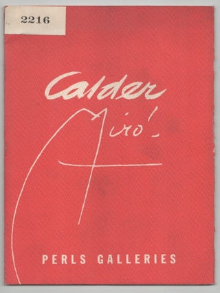 Item #215096 Alexander Calder and Joan Miro. Alexander CALDER, Joan Miro