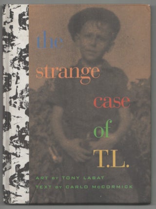 Item #215146 The Strange Case of T.L. Carlo McCORMICK, Tony Labat
