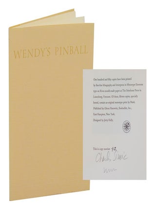 Item #215156 Wendy's Pinball (Signed Limited Edition). Charles SIMIC, Wendy Mark