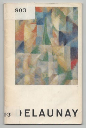 Item #216330 Quelques oeuvres de Robert Delaunay et de Sonia Delaunay. Robert DELAUNAY,...