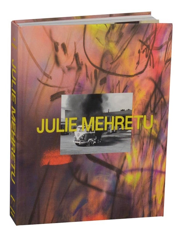 Item #216594 Julie Mehretu. Julie MEHRETU, Andrianna Campbell, Rujeko Hockley, Christine Y. Kim.