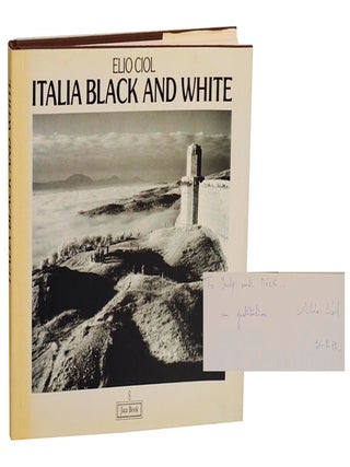 Italia Black and White (Signed First Edition. Elio CIOL, and Givoanni, Alistair Crawford.