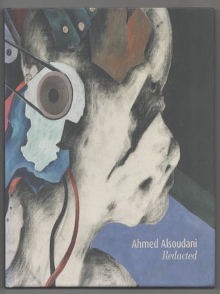 Item #217048 Ahmed Alsoudani: Redacted. Ahmed ALSOUDANI, Mark Bessire, Christian...